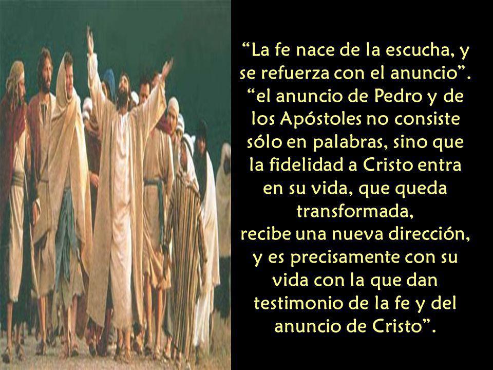 La fe nace de la escucha, y se refuerza con el anuncio