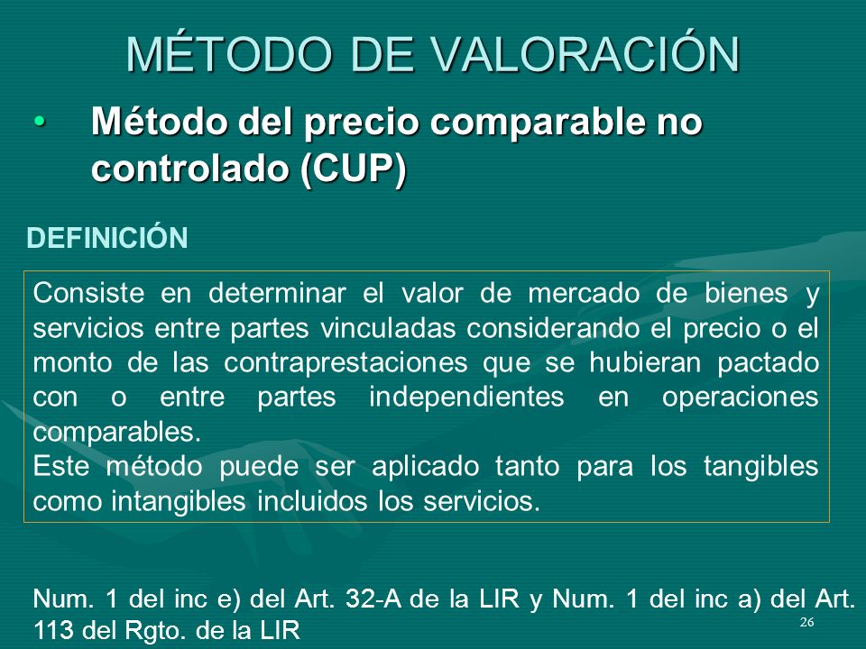 MÉTODO DE VALORACIÓN Método del precio comparable no controlado (CUP)