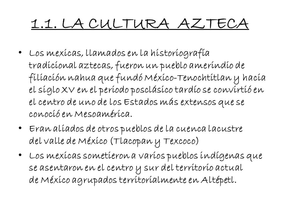 1.1. LA CULTURA AZTECA