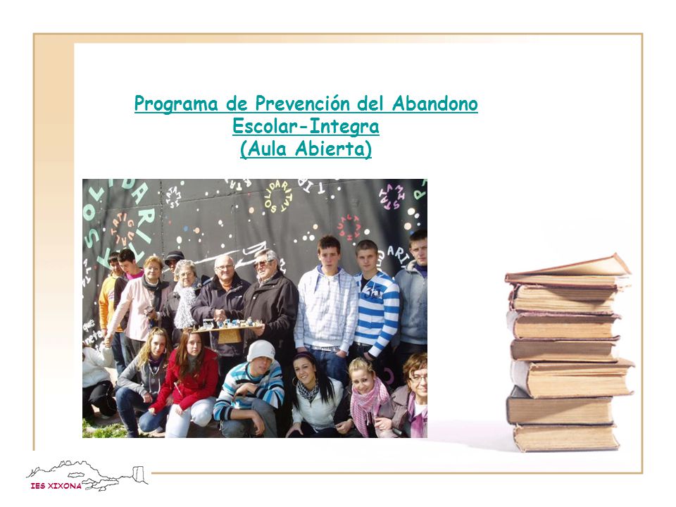 Programa de Prevención del Abandono Escolar-Integra (Aula Abierta)