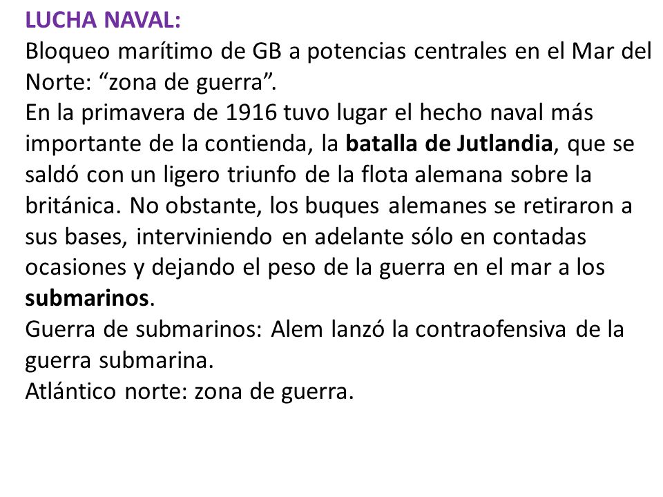 LUCHA NAVAL: Bloqueo marítimo de GB a potencias centrales en el Mar del Norte: zona de guerra .