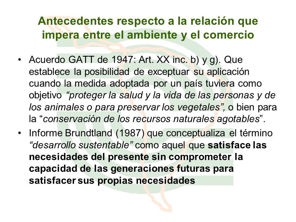 Antecedentes respecto a la relación que impera entre el ambiente y el comercio