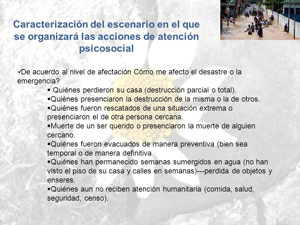 Caracterización del escenario en el que se organizará las acciones de atención psicosocial