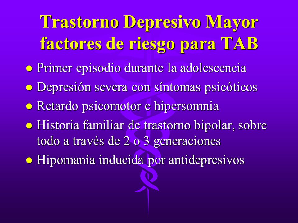Trastorno Depresivo Mayor factores de riesgo para TAB