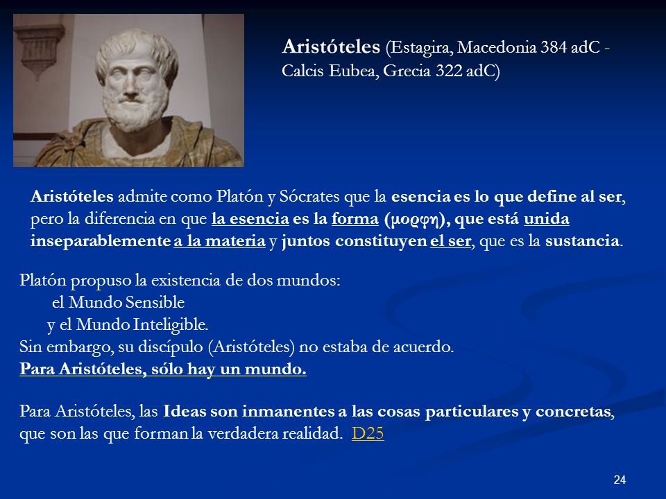 Aristóteles (Estagira, Macedonia 384 adC - Calcis Eubea, Grecia 322 adC)