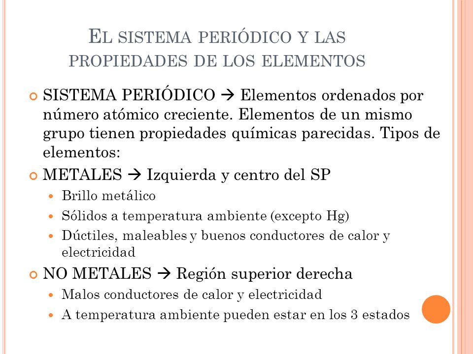 El sistema periódico y las propiedades de los elementos