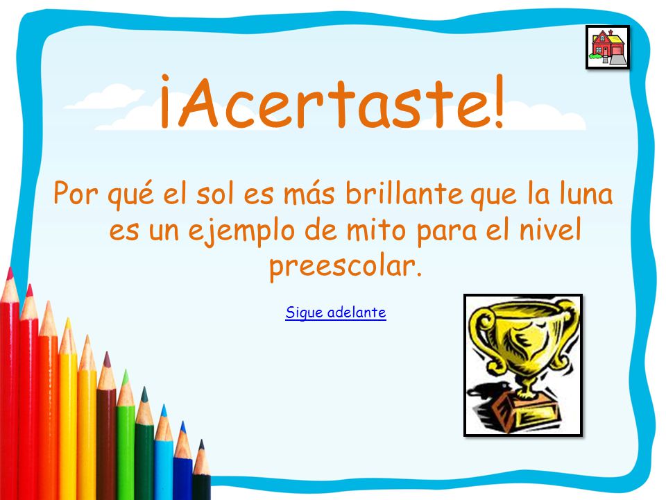 ¡Acertaste! Por qué el sol es más brillante que la luna es un ejemplo de mito para el nivel preescolar.
