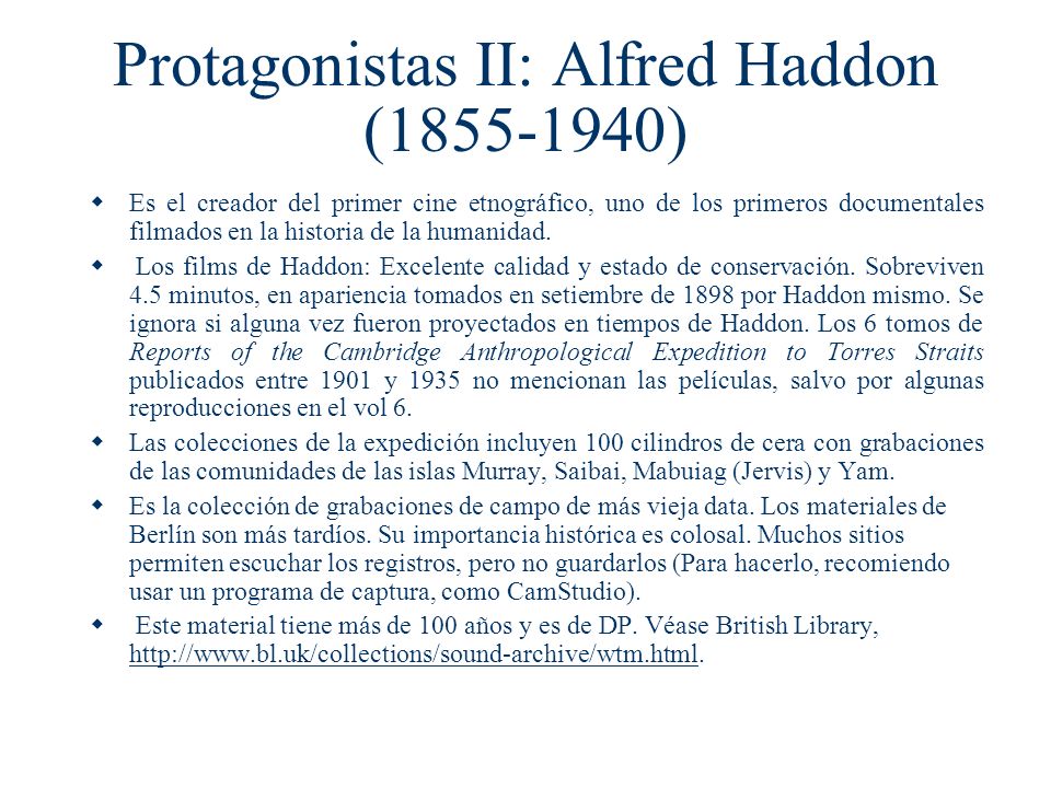 Protagonistas II: Alfred Haddon ( )