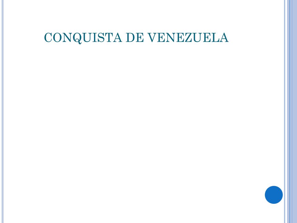 CONQUISTA DE VENEZUELA