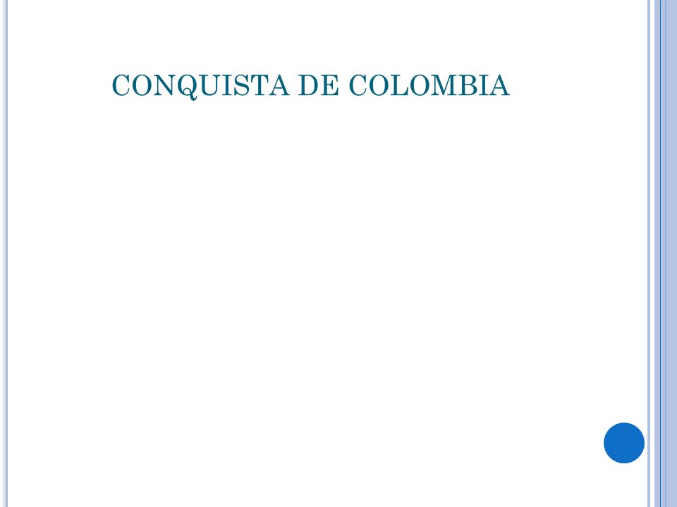 CONQUISTA DE COLOMBIA