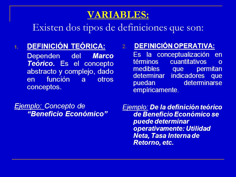 VARIABLES: Existen dos tipos de definiciones que son: