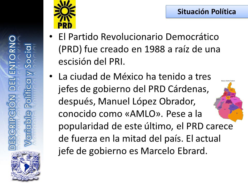 Situación Política El Partido Revolucionario Democrático (PRD) fue creado en 1988 a raíz de una escisión del PRI.