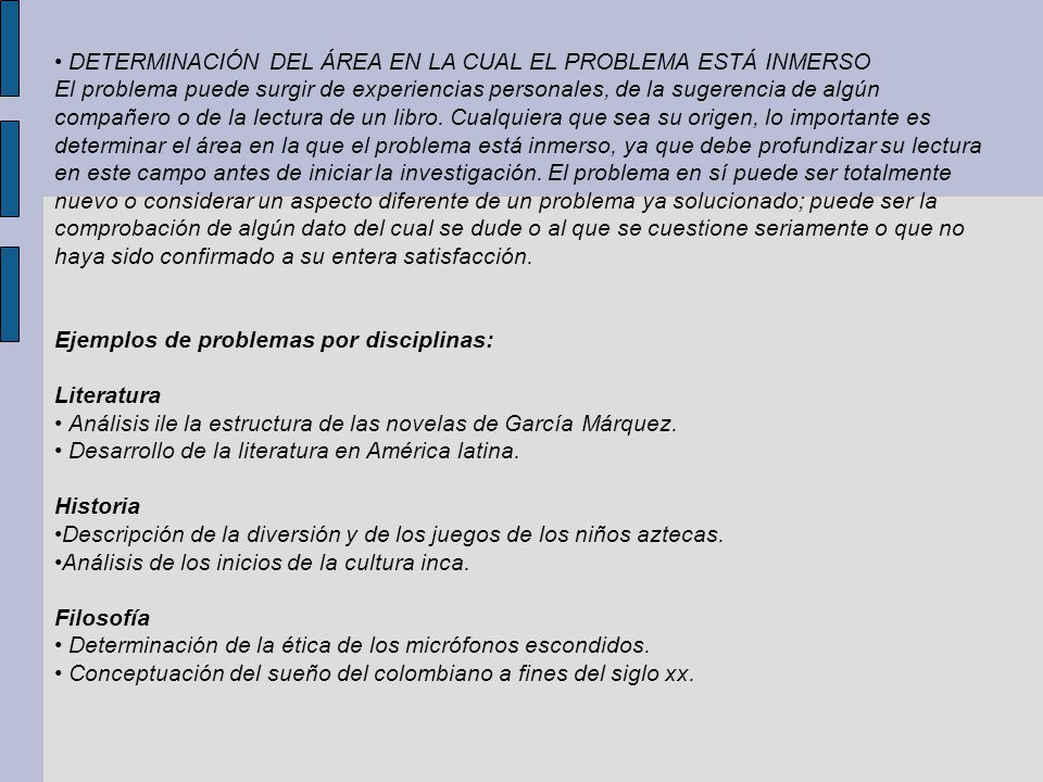 • DETERMINACIÓN DEL ÁREA EN LA CUAL EL PROBLEMA ESTÁ INMERSO