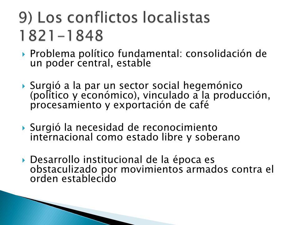 9) Los conflictos localistas