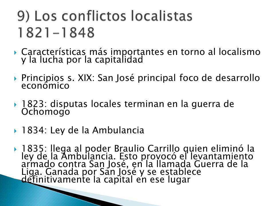9) Los conflictos localistas