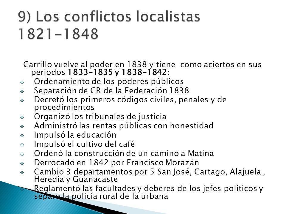 9) Los conflictos localistas