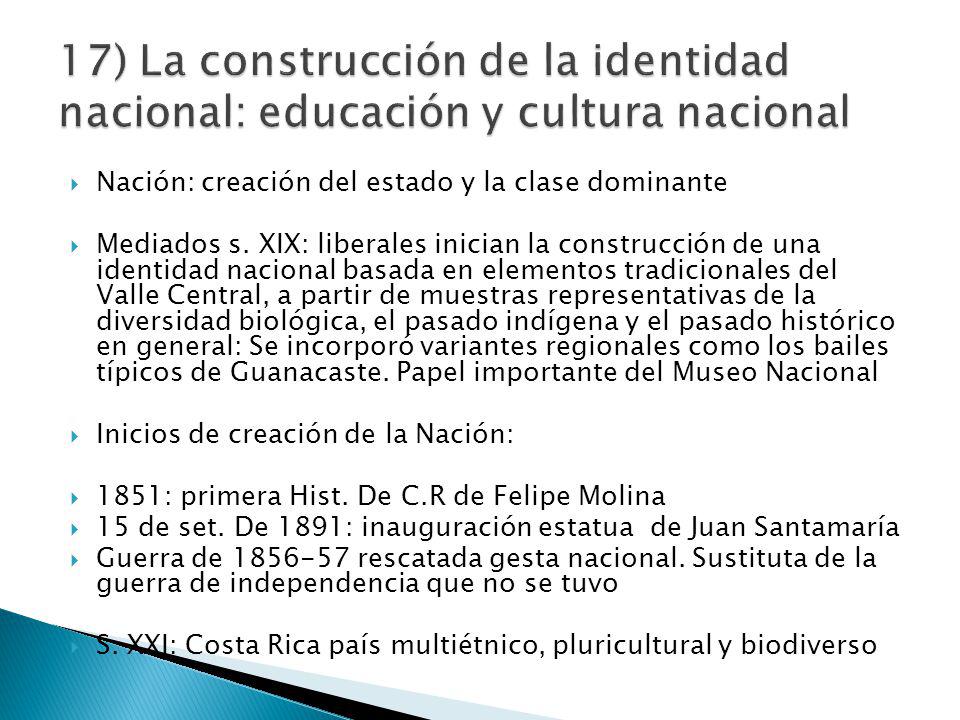 17) La construcción de la identidad nacional: educación y cultura nacional