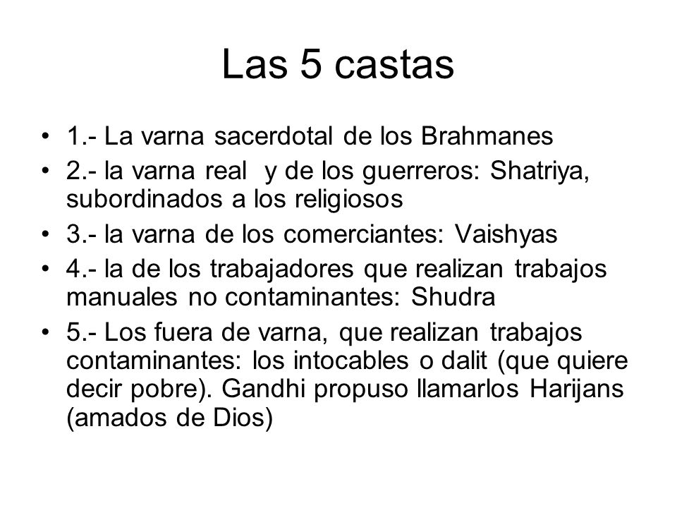 Las 5 castas 1.- La varna sacerdotal de los Brahmanes