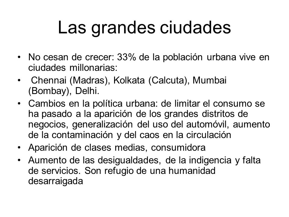 Las grandes ciudades No cesan de crecer: 33% de la población urbana vive en ciudades millonarias: