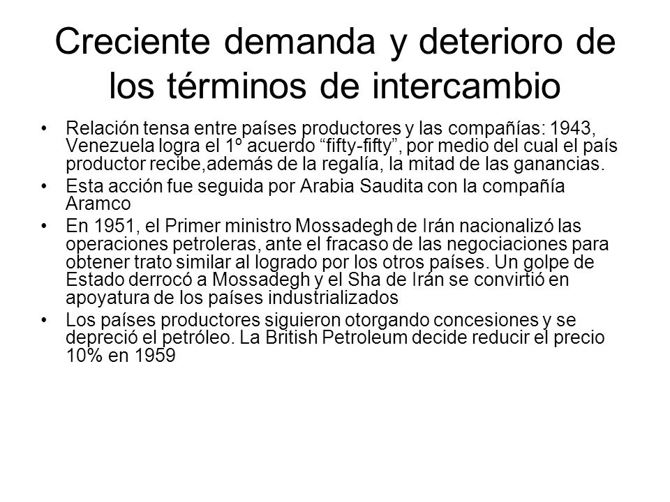 Creciente demanda y deterioro de los términos de intercambio