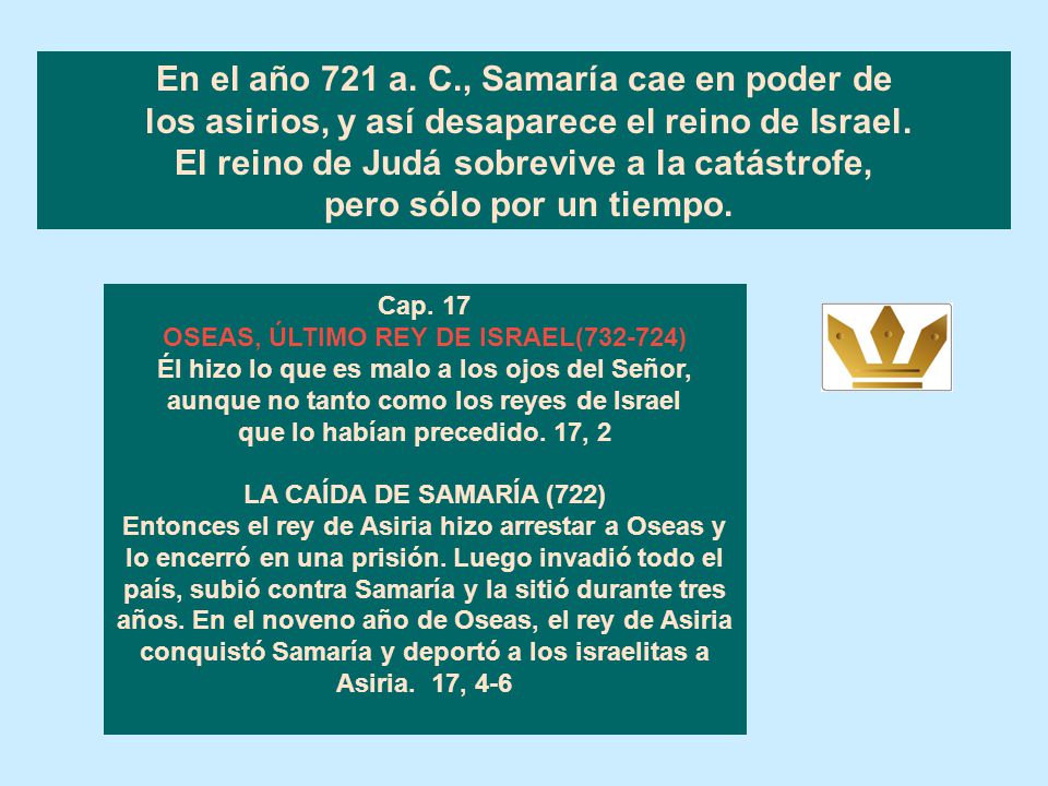 En el año 721 a. C., Samaría cae en poder de