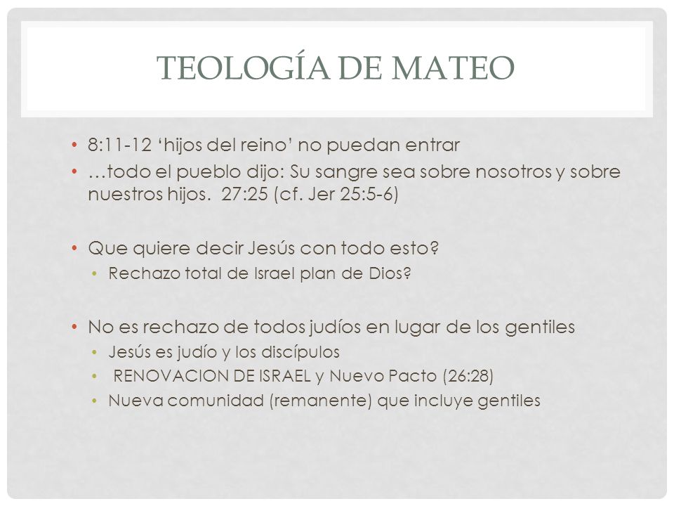 Teología de mateo 8:11-12 ‘hijos del reino’ no puedan entrar