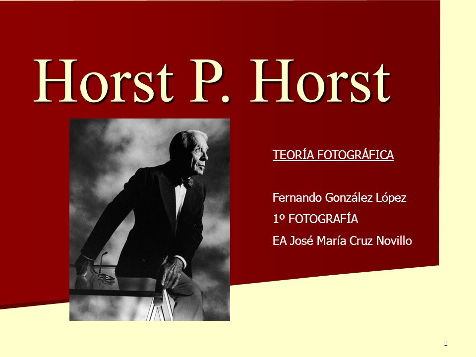 Horst P. Horst TEORÍA FOTOGRÁFICA Fernando González López