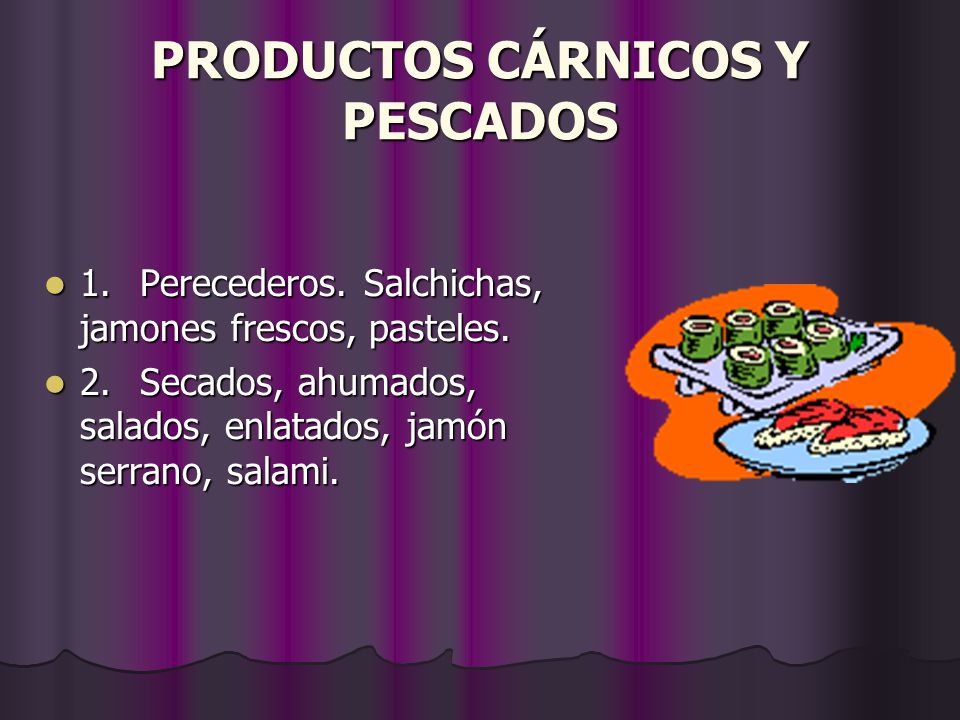 PRODUCTOS CÁRNICOS Y PESCADOS