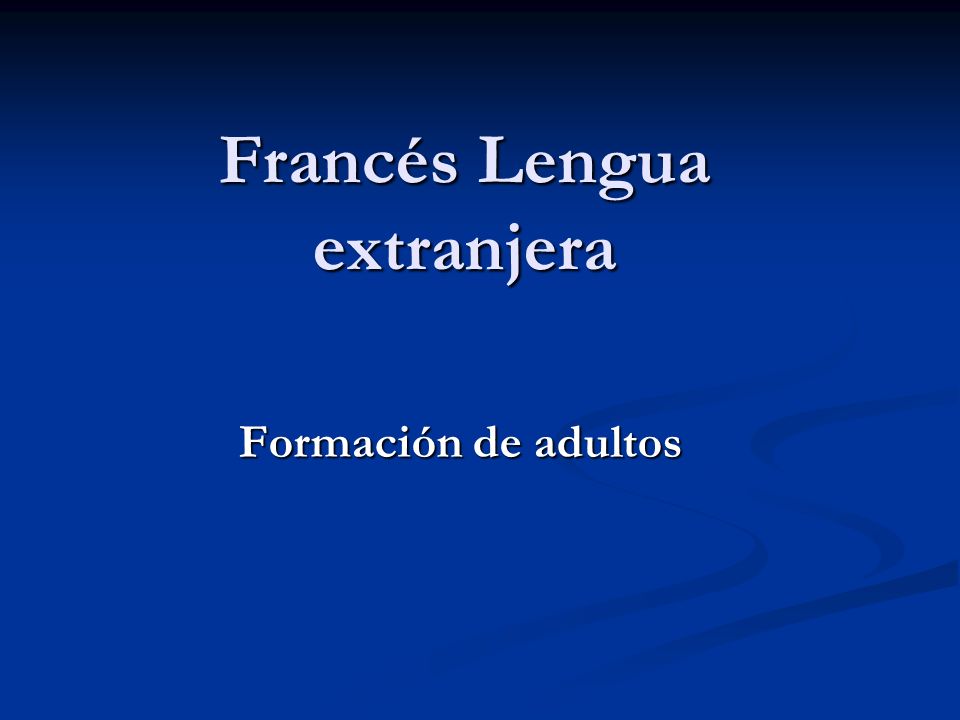 Francés Lengua extranjera