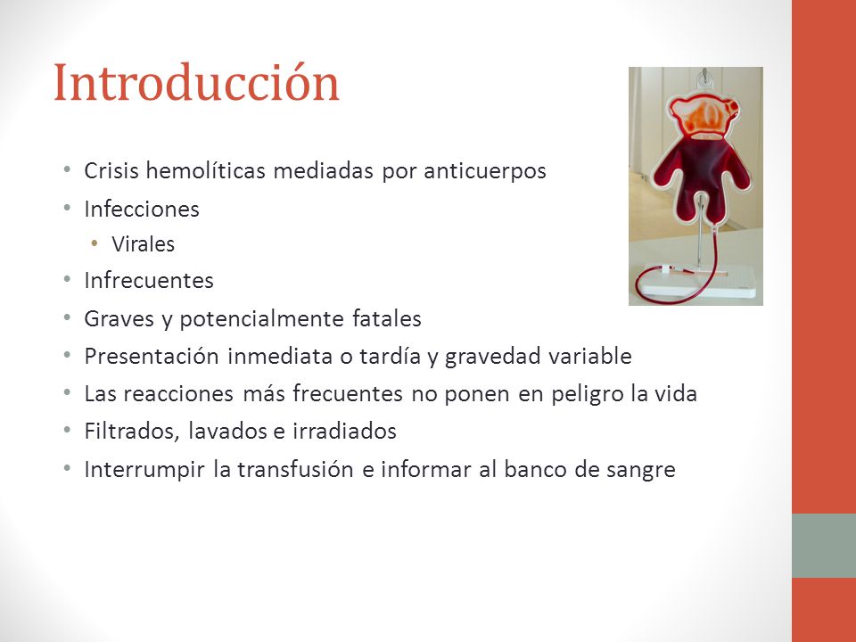 Introducción Crisis hemolíticas mediadas por anticuerpos Infecciones