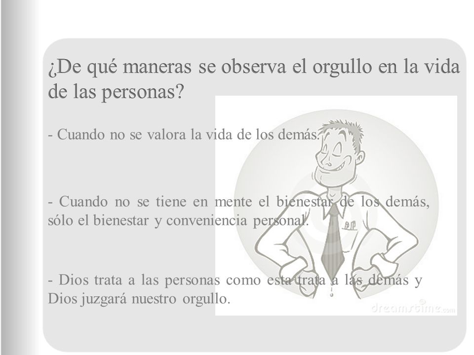 ¿De qué maneras se observa el orgullo en la vida de las personas