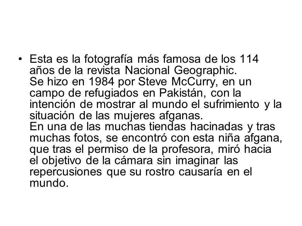 Esta es la fotografía más famosa de los 114 años de la revista Nacional Geographic.