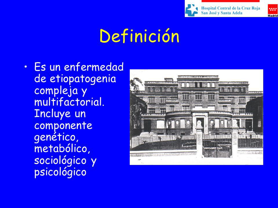 Definición Es un enfermedad de etiopatogenia compleja y multifactorial.