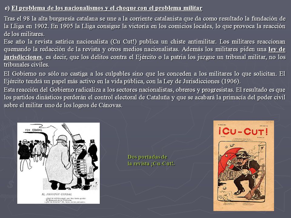 e) El problema de los nacionalismos y el choque con el problema militar