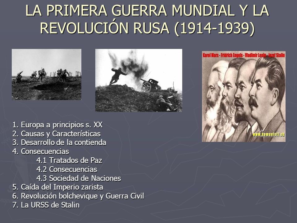 LA PRIMERA GUERRA MUNDIAL Y LA REVOLUCIÓN RUSA ( )