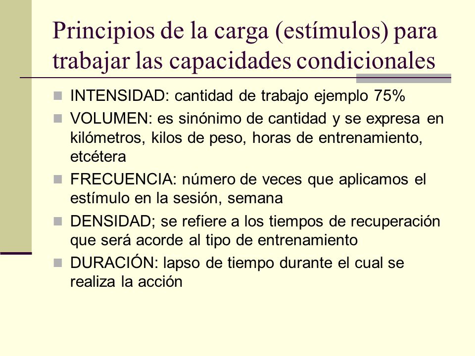 Principios de la carga (estímulos) para trabajar las capacidades condicionales