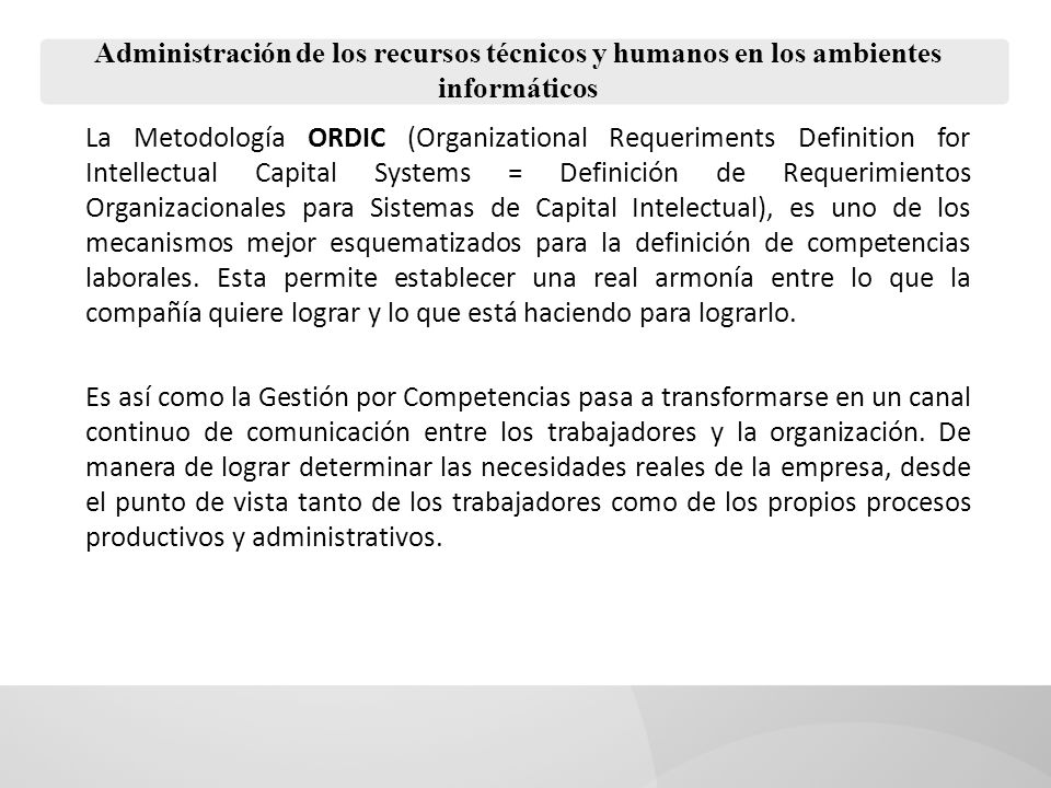 Administración de los recursos técnicos y humanos en los ambientes informáticos