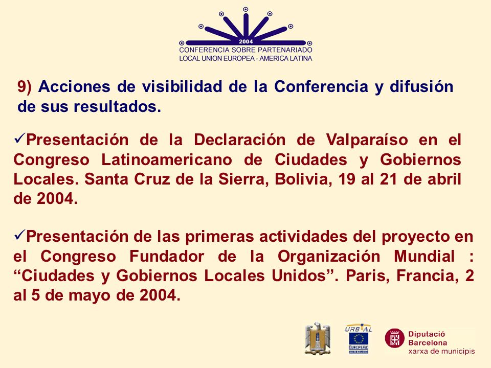 9) Acciones de visibilidad de la Conferencia y difusión de sus resultados.