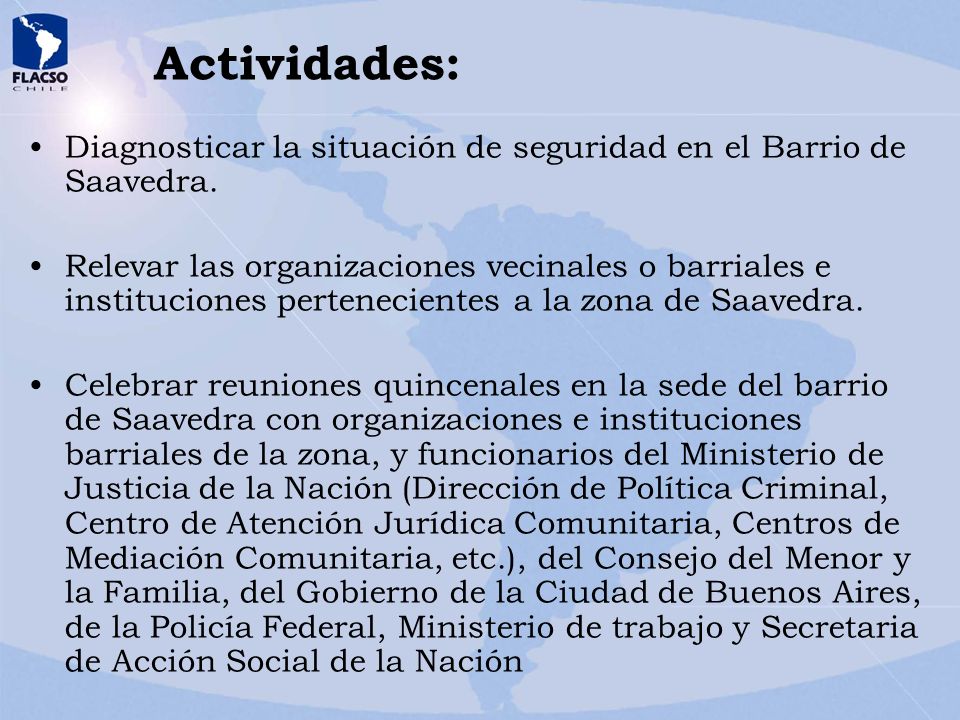 Actividades: Diagnosticar la situación de seguridad en el Barrio de Saavedra.