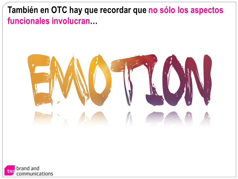 También en OTC hay que recordar que no sólo los aspectos funcionales involucran…