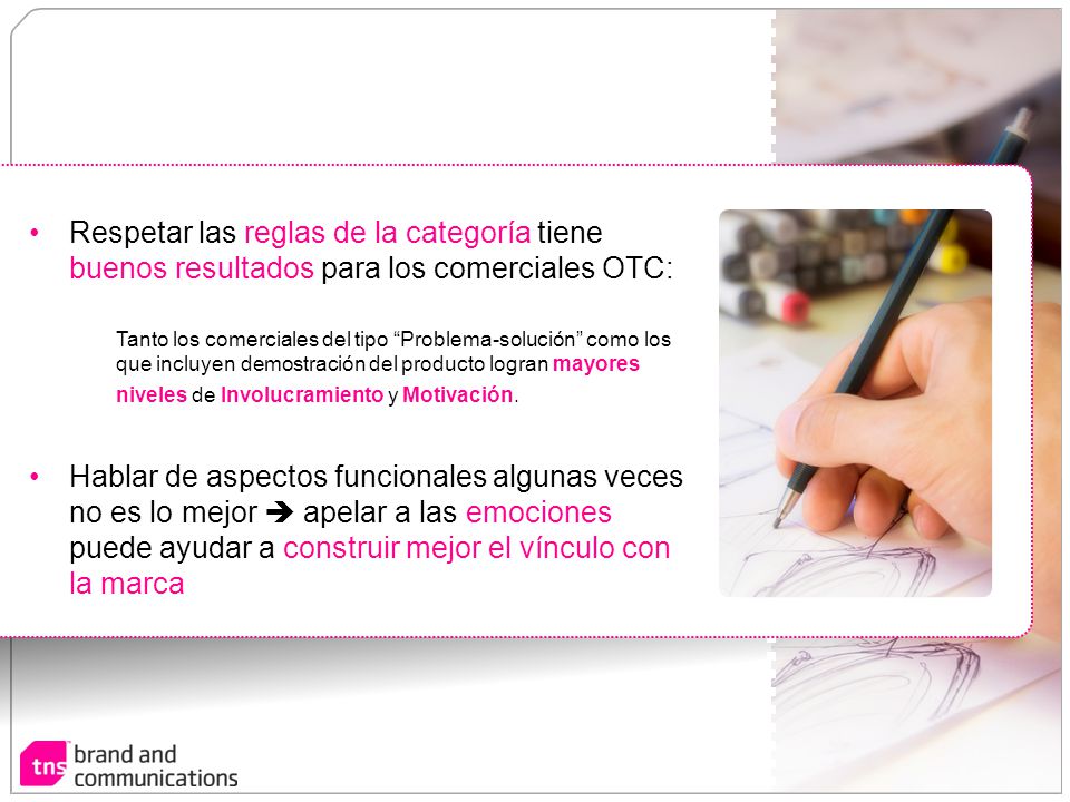 Respetar las reglas de la categoría tiene buenos resultados para los comerciales OTC: