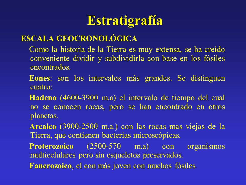 Estratigrafía ESCALA GEOCRONOLÓGICA