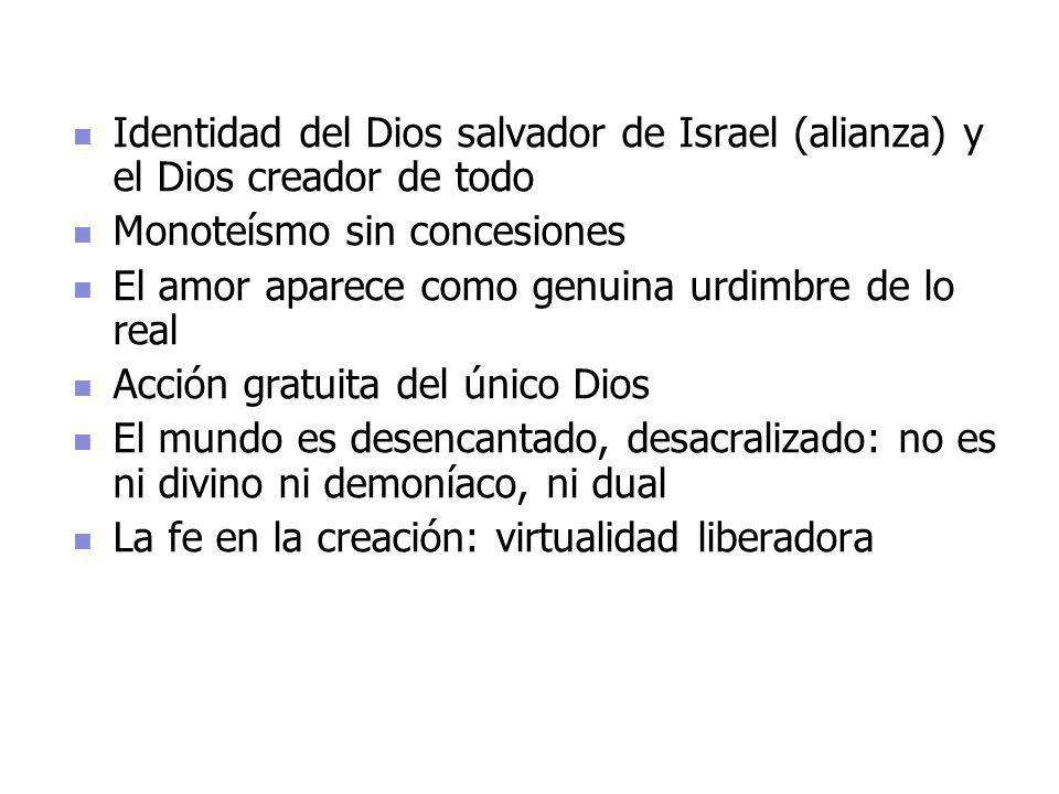 Identidad del Dios salvador de Israel (alianza) y el Dios creador de todo