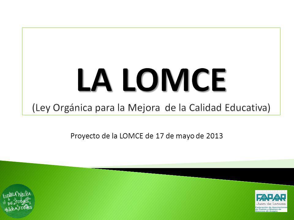 LA LOMCE (Ley Orgánica para la Mejora de la Calidad Educativa)