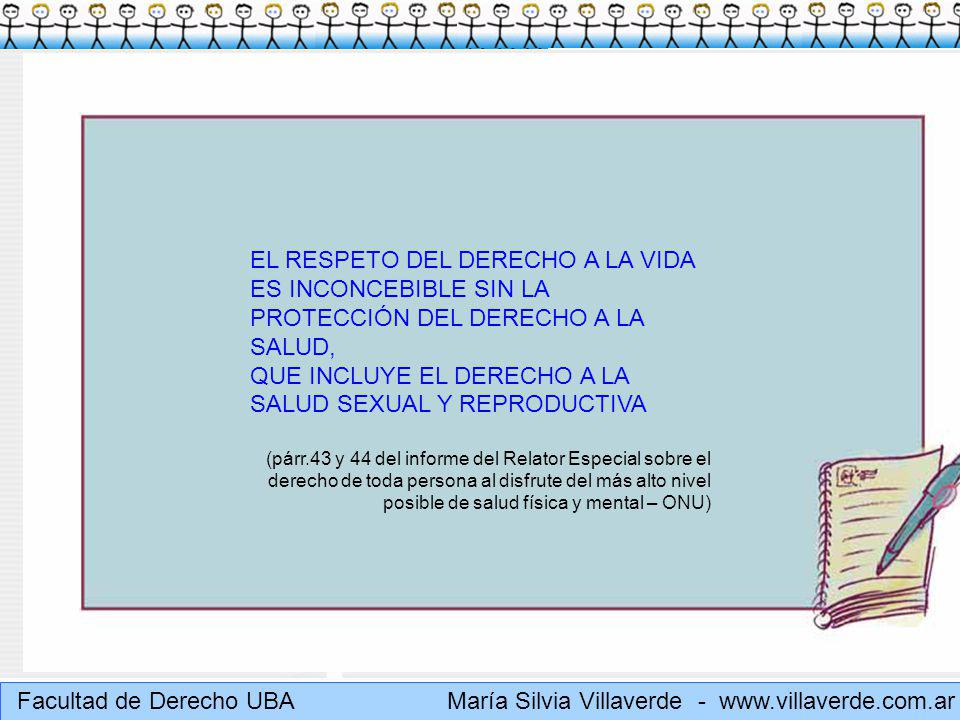 EL RESPETO DEL DERECHO A LA VIDA ES INCONCEBIBLE SIN LA PROTECCIÓN DEL DERECHO A LA SALUD,