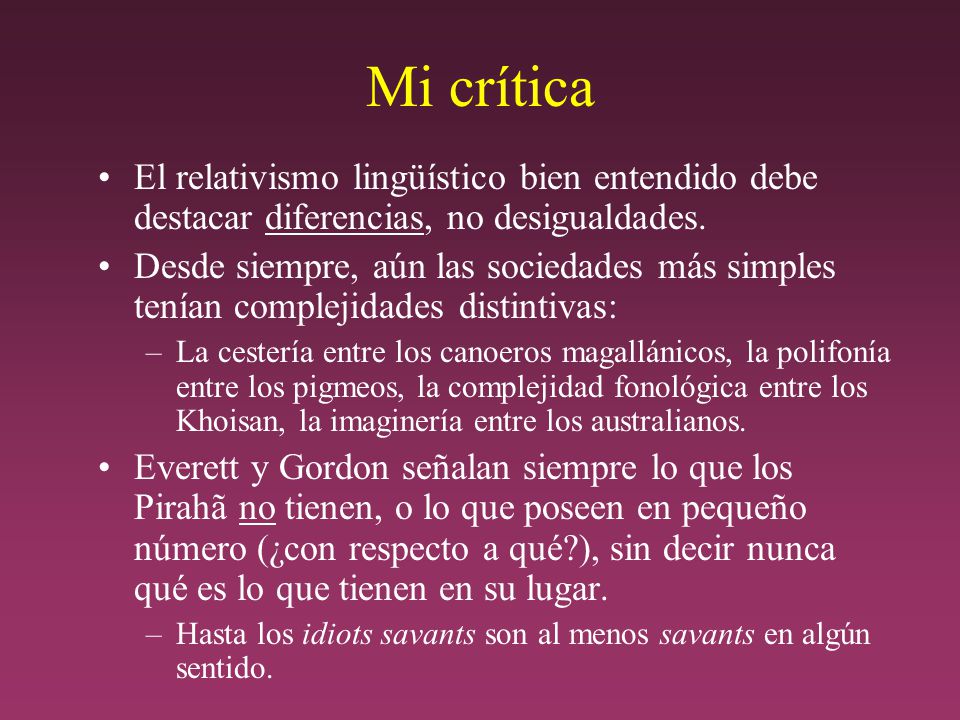 Mi crítica El relativismo lingüístico bien entendido debe destacar diferencias, no desigualdades.