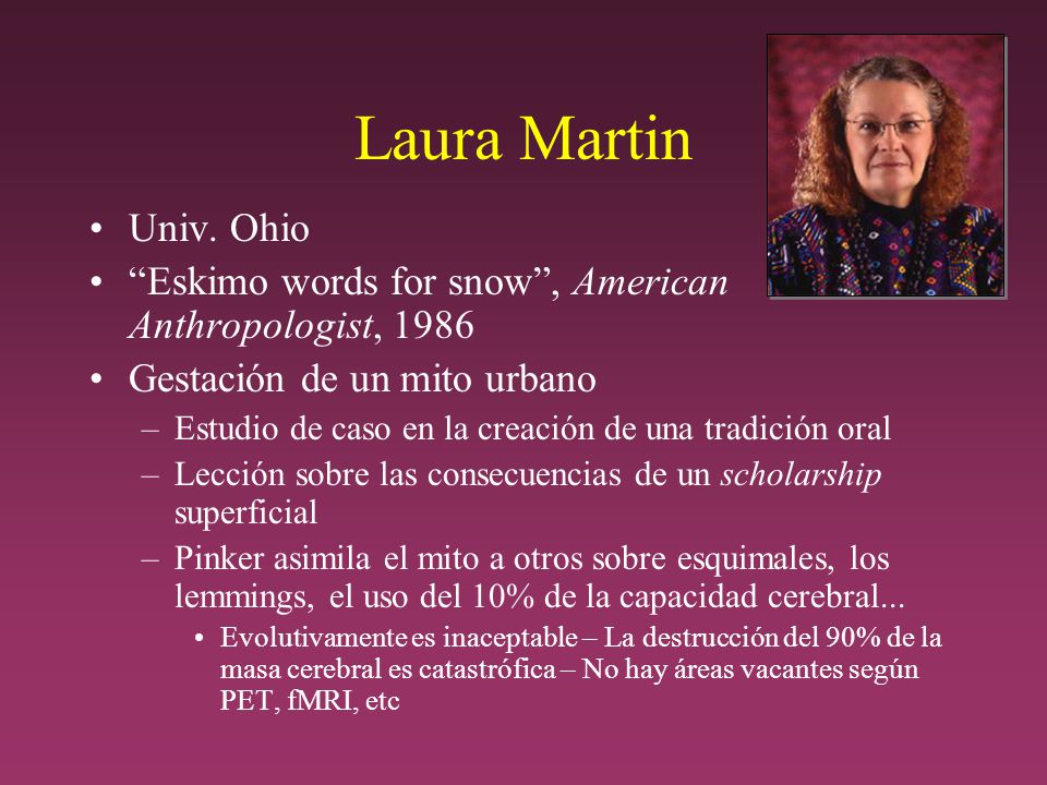 Laura Martin Univ. Ohio. Eskimo words for snow , American Anthropologist, Gestación de un mito urbano.