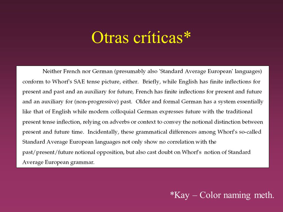 Otras críticas* *Kay – Color naming meth.