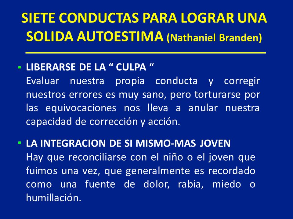 SIETE CONDUCTAS PARA LOGRAR UNA SOLIDA AUTOESTIMA (Nathaniel Branden)