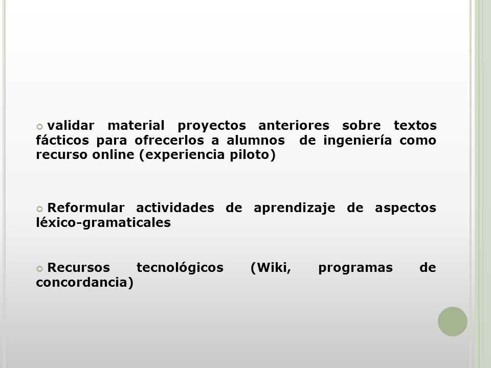 validar material proyectos anteriores sobre textos fácticos para ofrecerlos a alumnos de ingeniería como recurso online (experiencia piloto)